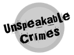 Unspeakable Crimes
